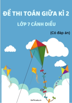 Bộ 17 Đề thi Toán giữa kì 2 Lớp 7 Cánh diều (Có đáp án)